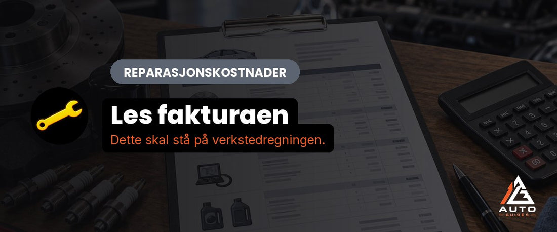 Slik leser du verkstedfakturaen