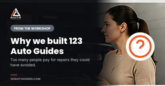 Why we built 123 Auto Guides. Too many people pay for repairs they could have avoided.